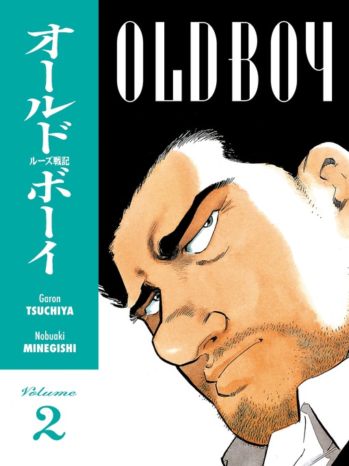 Title details for Old Boy, Volume 2 by Garon Tsuchiya - Available